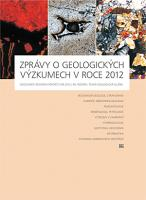 Zprávy o geologických výzkumech v roce 2012